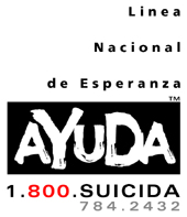 Linea Nacional de Esperanza en Español de Estados Unidos 1.800.SUICIDA Gratuita y 24h 1.800.784.2432